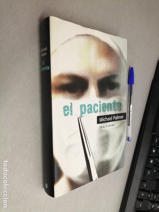 Libros de segunda mano: EL PACIENTE / MICHAEL PALMER / C&Iacute;RCULO DE LECTORES - Foto 1