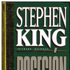 Libros de segunda mano: STEPHEN KING - POSESIÓN - 1996. Lote 224926632