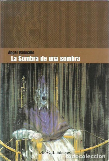 Gebrauchte B&uuml;cher: Angel Vallecillo-La sombra de una sombra.Difacil.2002.