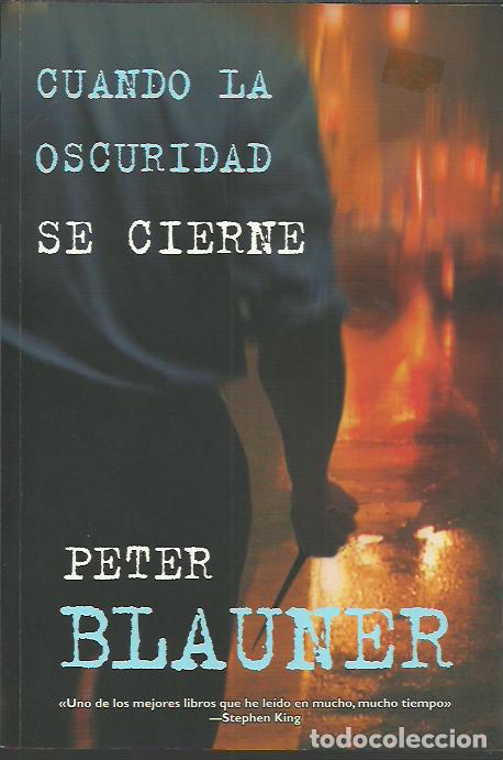 Second hand books: Peter Blauner-Cuando La Oscuridad se Cierne.La Factoria de Ideas.2007.