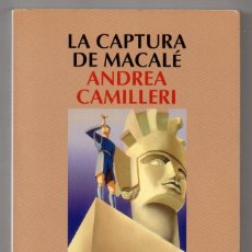 Libros de segunda mano: LA CAPTURA DE MACALE. ANDREA CAMILLERI. Lote 227821340