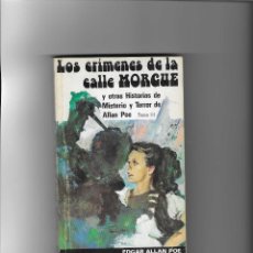 Libros de segunda mano: EDGAR ALLAN POE. LOS CRIMENES DE LA CALLE MORGUE Y OTRAS HISTORIAS DE MISTERIO Y TERROR DE.... Lote 228626995