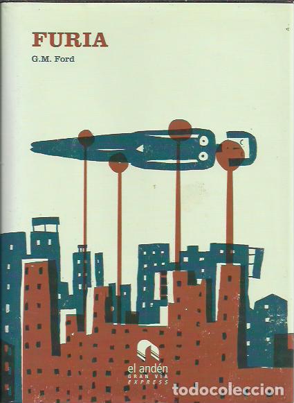 Second hand books: G.M. Ford-Furia.Gran Via Express.El Anden.2008.