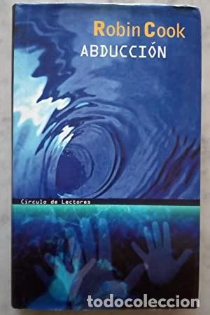 Libros de segunda mano: LIBRO Abducci&oacute;n | Cook, Robin - Foto 1