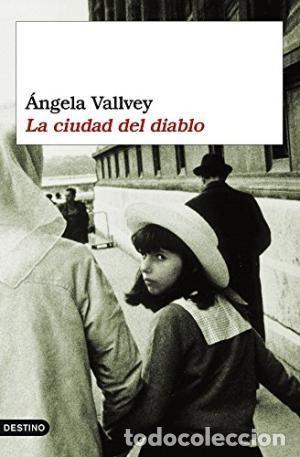 Livres d'occasion: La ciudad del diablo. Ángela Vallvey