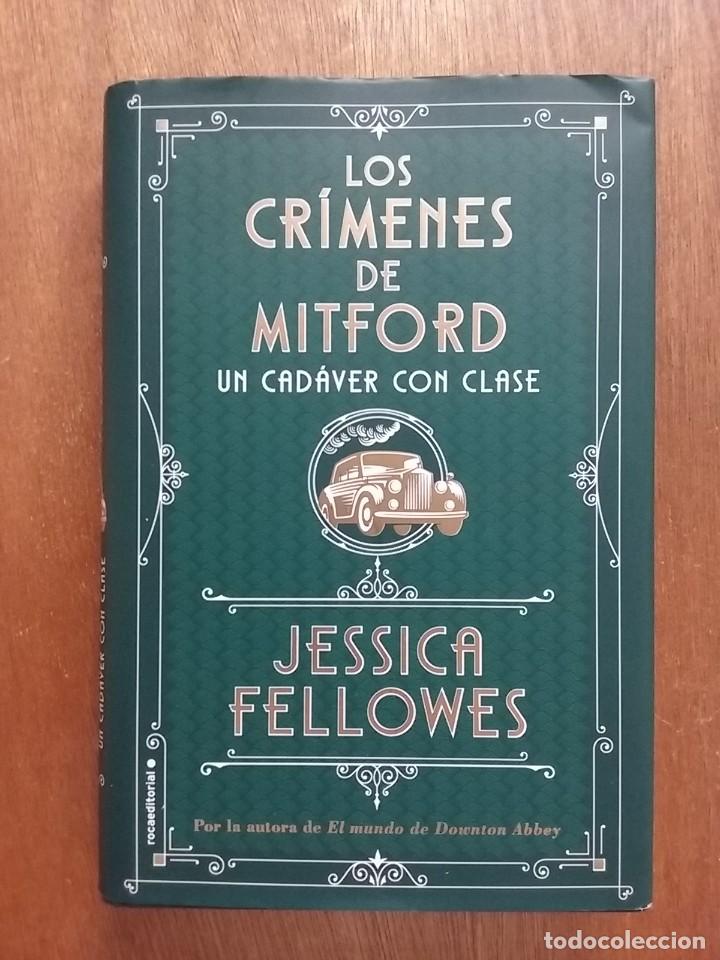 Gebrauchte B&uuml;cher: LOS CRIMENES DE MITFORD, UN CADAVER CON CLASE, JESSICA FELLOWES, ROCA EDITORIAL, 2019