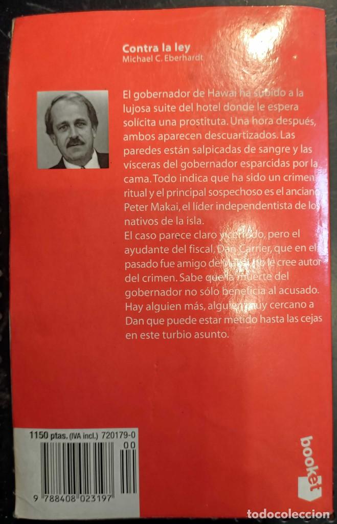 Libros de segunda mano: ❤️ LIBRO Contra La Ley, Michael C. Eberhardt, 1997 ❤️ - Foto 3