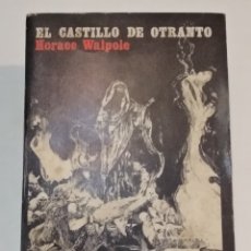 Libros de segunda mano: EL CASTILLO DE OTRANTO - HORACE WALPOLE - TUSQUETS 1972 - VER FOTOS. Lote 233522795