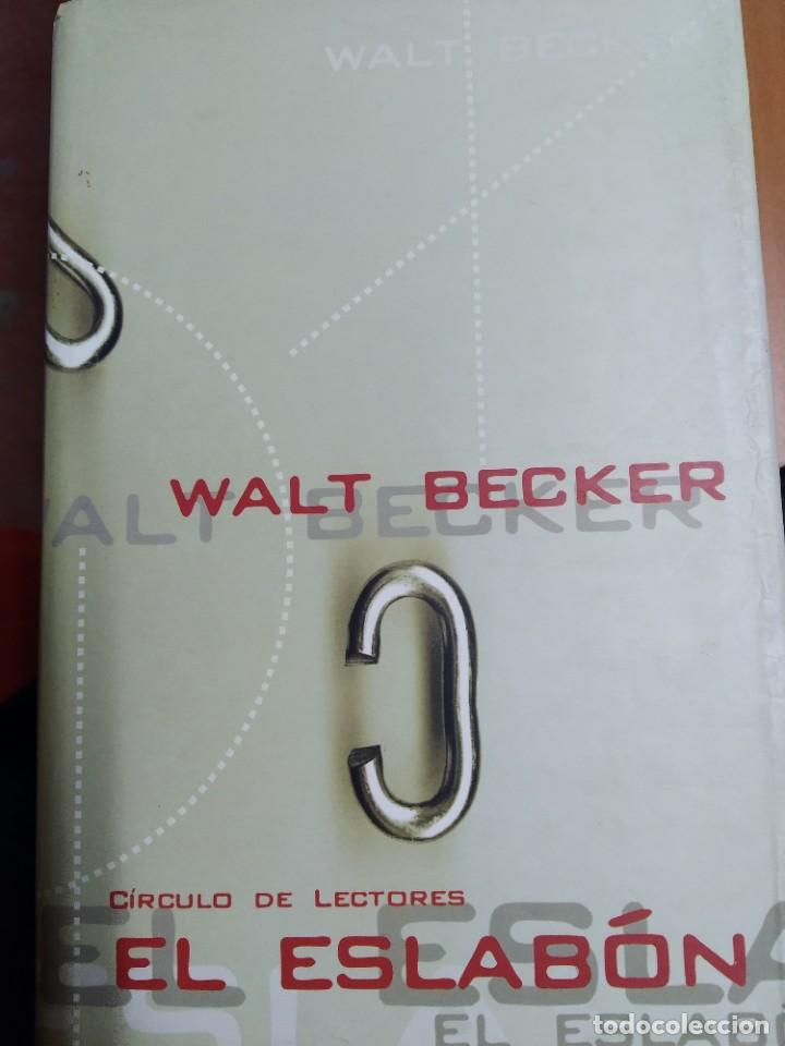 Libros de segunda mano: EL ESLAB&Oacute;N. WALT BECKER - Foto 1