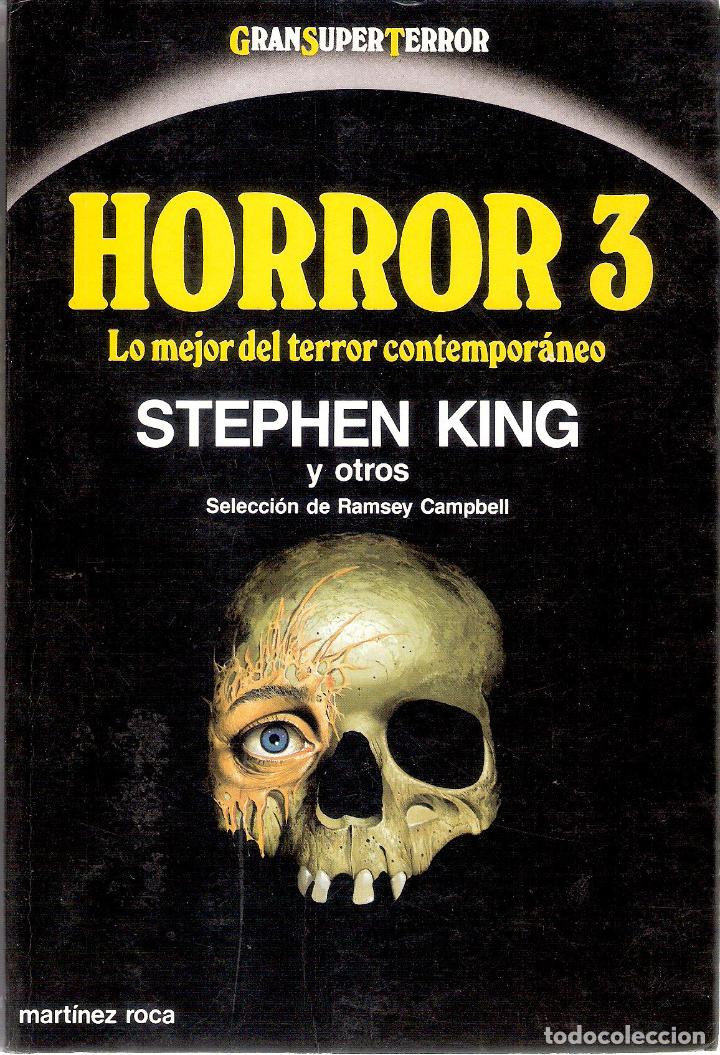 Libros de segunda mano: HORROR 3: LO MEJOR DEL TERROR CONTEMPORANEO - STEPHEN KING Y OTROS