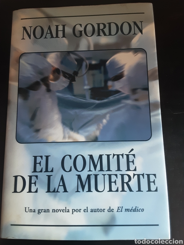 Libros de segunda mano: El comit&eacute; de la muerte. Noah Gordon. - Foto 1
