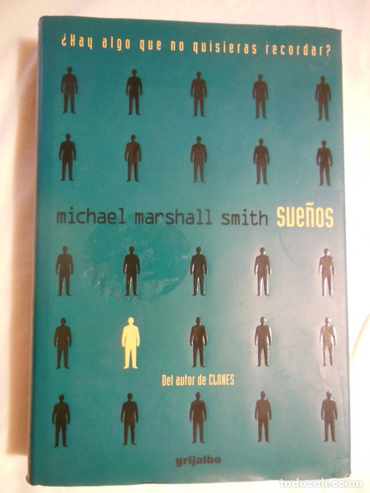 Libros de segunda mano: SUE&Ntilde;OS. 1998 MICHAEL MARSHALL SMITH - Foto 1