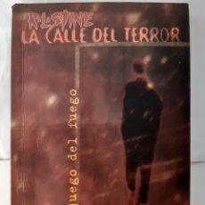 Libros de segunda mano: EL JUEGO DEL FUEGO LA CALLE DEL TERROR 28 STINE 1º EDICION 1999. Lote 241593780