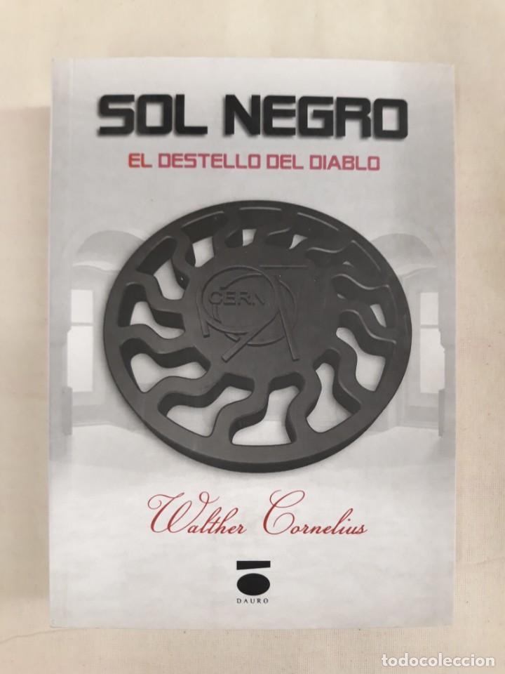 Libros de segunda mano: CORNELIUS, WALTHER. SOL NEGRO. EL DESTELLO DEL DIABLO