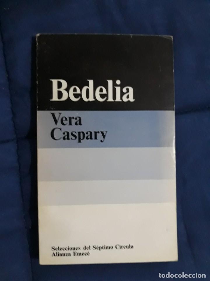 Libros de segunda mano: BEDELIA - VERA CASPARY - Foto 1