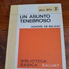 Libros de segunda mano: UN ASUNTO TENEBROSO, HONORÉ BALZAC. Lote 248430270