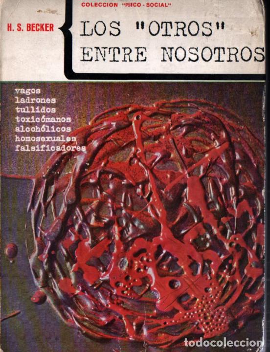 Gebrauchte B&uuml;cher: BECKER : LOS OTROS ENTRE NOSOTROS - VAGOS, LADRONES, TULLIDOS, HOMOSEXUALES...(SAGITARIO, 1966)