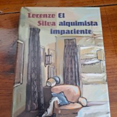Libros de segunda mano: EL ALQUIMISTA IMPACIENTE, LORENZO SILVA. Lote 249323470