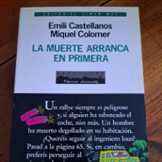 Libros de segunda mano: LA MUERTE ARRANCA EN PRIMERA, EMILI CASTELLANOS MIQUEL COLOMER. Lote 249538085