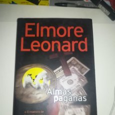 Libros de segunda mano: ALMAS PAGANAS - LEONARD ELMORE. Lote 257454985