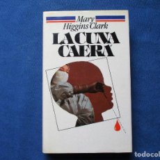Libros de segunda mano: (P.A.L.) MARY HIGGINS CLARK - LA CUNA CAERÁ 1983. Lote 257786655