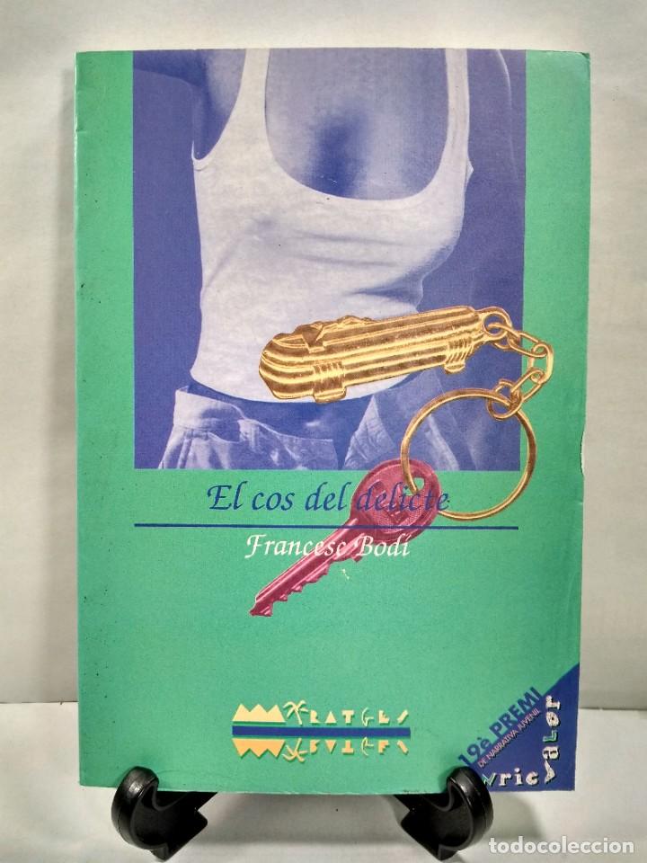 Gebrauchte B&uuml;cher: EL COS DEL DELICTE. BODI, Francesc. Edicions del Bullent. 1&ordf; Ed. a&ntilde;o 2000. ISBN 8489663572.