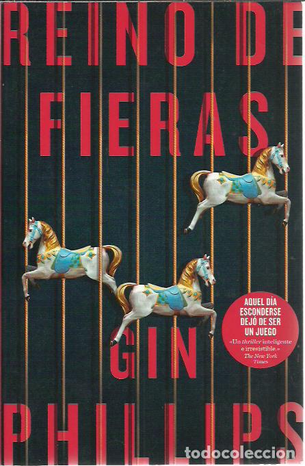 Second hand books: Gin Phillips-Reino de Fieras.Suma de Letras.2018.