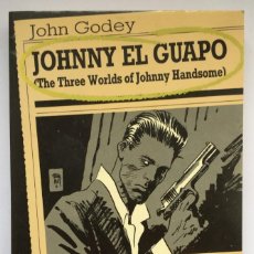 Libros de segunda mano: JOHNNY EL GUAPO - JOHN GODEY. Lote 259875810