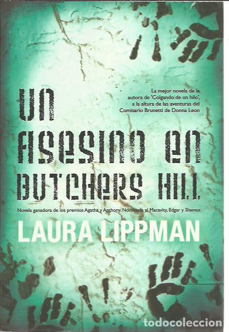Gebrauchte B&uuml;cher: Laura Lippman-Un asesino en Butchers Hill.La Factoria de Ideas.2008.