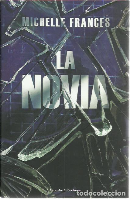 Second hand books: Michelle Frances-La Novia.Circulo de Lectores.2018.