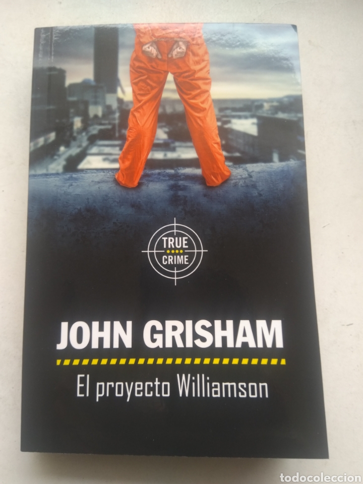 Libros de segunda mano: EL PROYECTO WILLIAMSON/JOHN GRISHAM - Foto 1