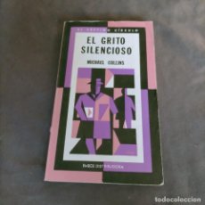 Libros de segunda mano: EL SÉPTIMO CÍRCULO - 285 EL GRITO SILENCIOSO COLLINS - EMECÉ. Lote 265494179