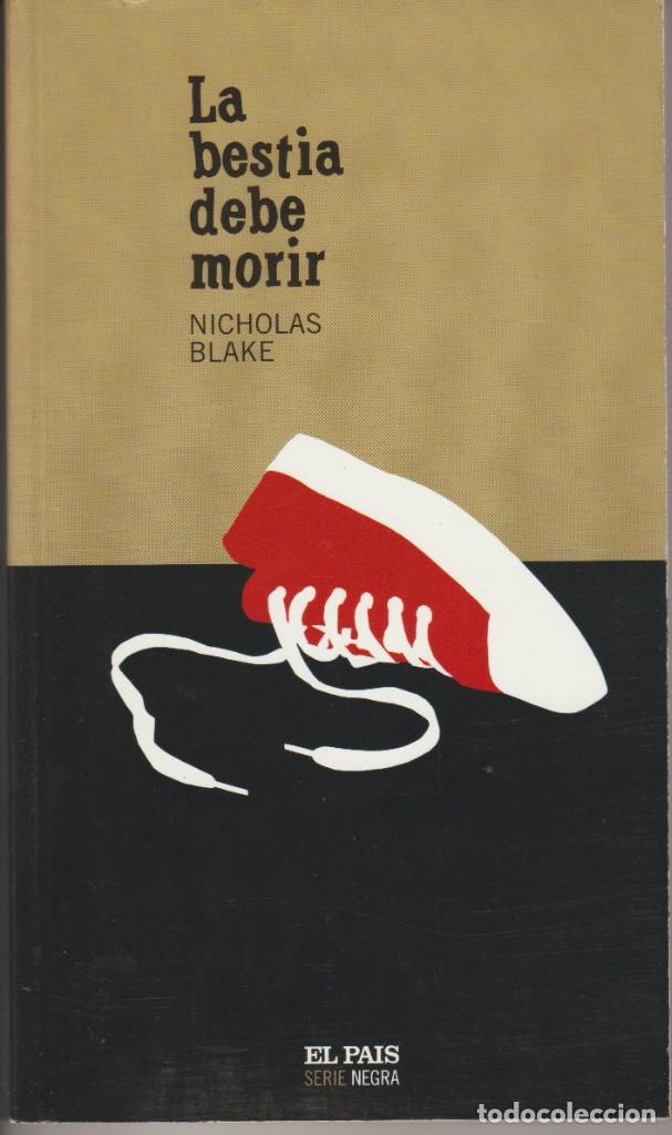 Libros de segunda mano: LIBRO .. LA BESTIA DEBE MORIR - NICHOLAS BLAKE - Foto 1