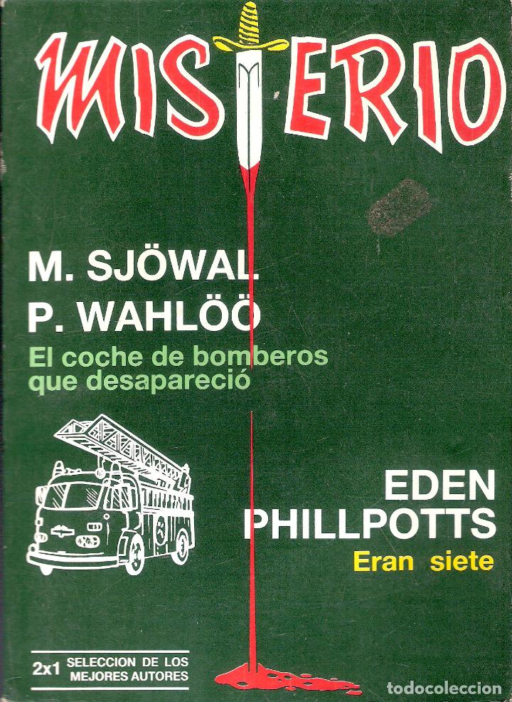 Libri di seconda mano: MISTERIO. EL COCHE DE BOMBEROS QUE DESAPARECI&Oacute; / ERAN SIETE - M. SJOWAL/ EDEN PHILLPOTTS