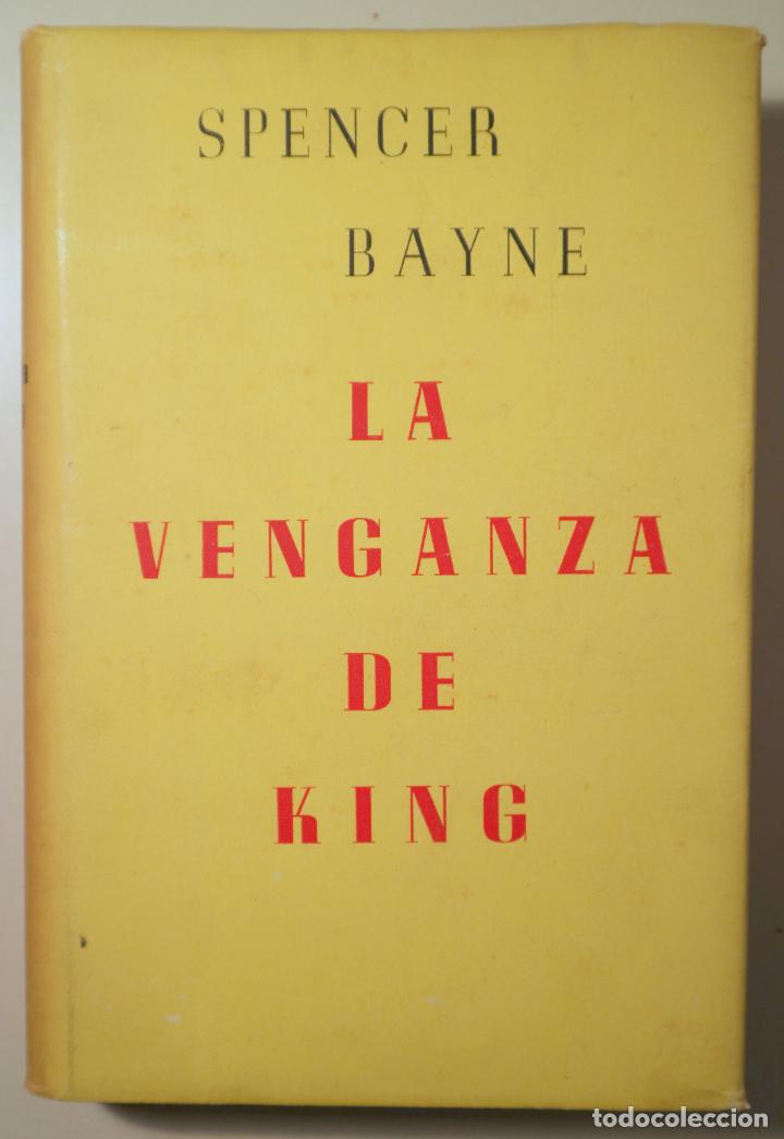 Gebrauchte B&uuml;cher: BAYNE, Spencer - LA VENGANZA DE KING - Buenos Aires 1945
