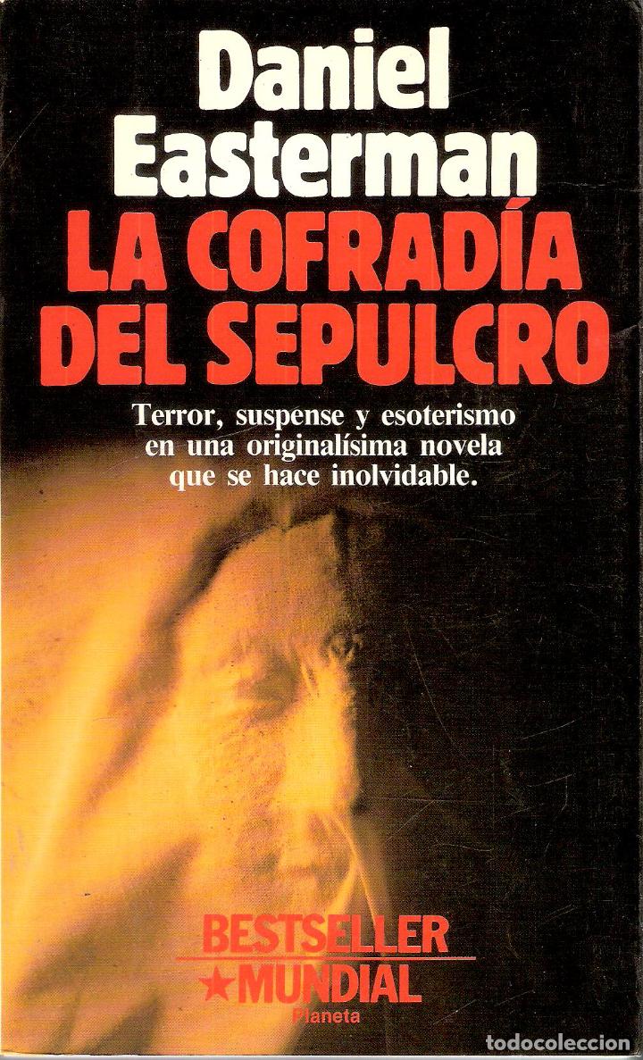 Libros de segunda mano: LA COFRADIA DEL SEPULCRO - DANIEL EASTERMAN - Foto 1