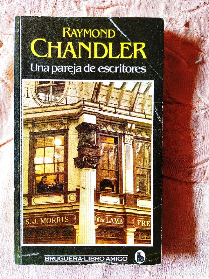 Libri di seconda mano: RAYMOND CHANDLER: UNA PAREJA DE ESCRITORES