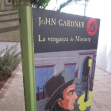 Libros de segunda mano: LA VENGANZA DE MORIARTY. JOHN GARDNER. LOS ARCHIVOS DE BAKER STREET Nº 10. VALDEMAR NUEVO