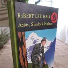 Libros de segunda mano: ADIÓS, SHERLOCK HOLMES. ROBERT LEE HALL. LOS ARCHIVOS DE BAKER STREET Nº 13. VALDEMAR