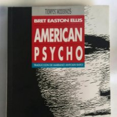 Libros de segunda mano: AMERICAN PSYCHO BRET EASTON ELLIS TIEMPOS MODERNOS. Lote 276414398