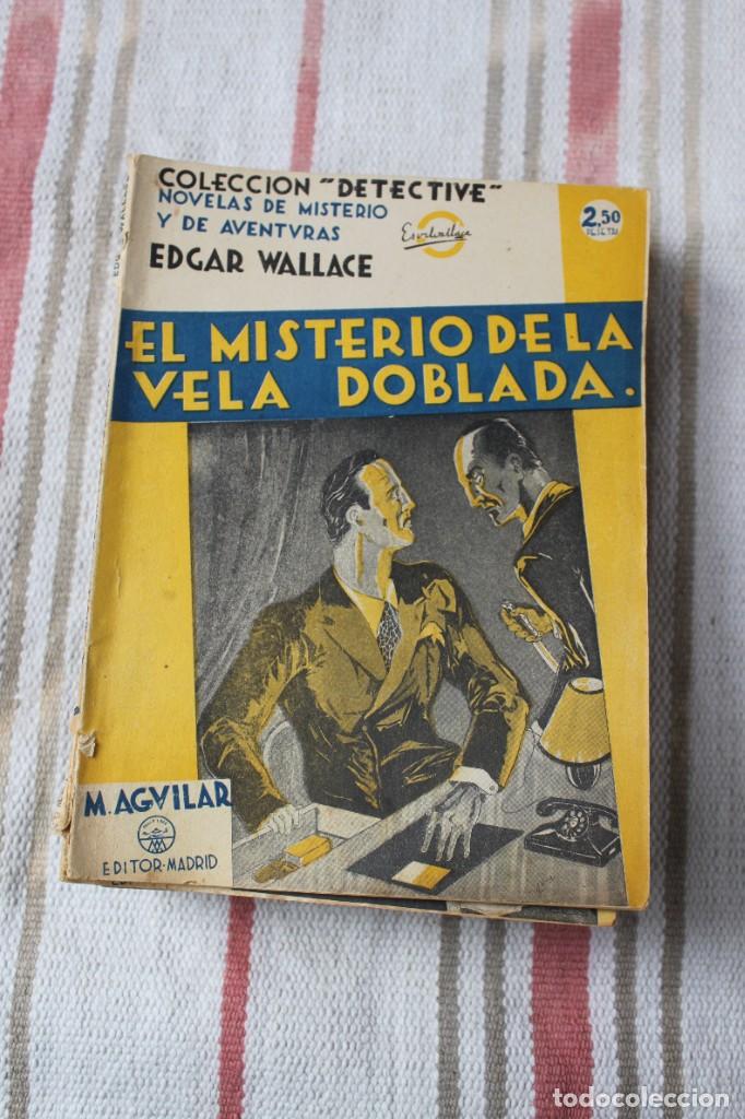 Libros de segunda mano: COLECCION DETECTIVE :EL MISTERIO DE LA VELA DOBLADA; EDGAR WALLACE ; M. AGUILAR