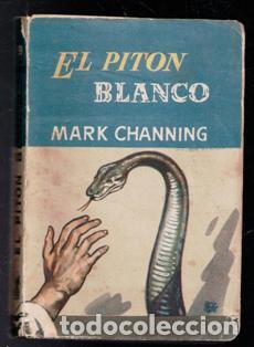 Libros de segunda mano: El pit&oacute;n blanco, Mark Channing - Foto 1