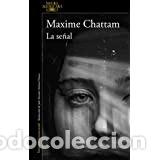 Libros de segunda mano: LA SE&Ntilde;AL CHATTAM, MAXIME - Foto 1