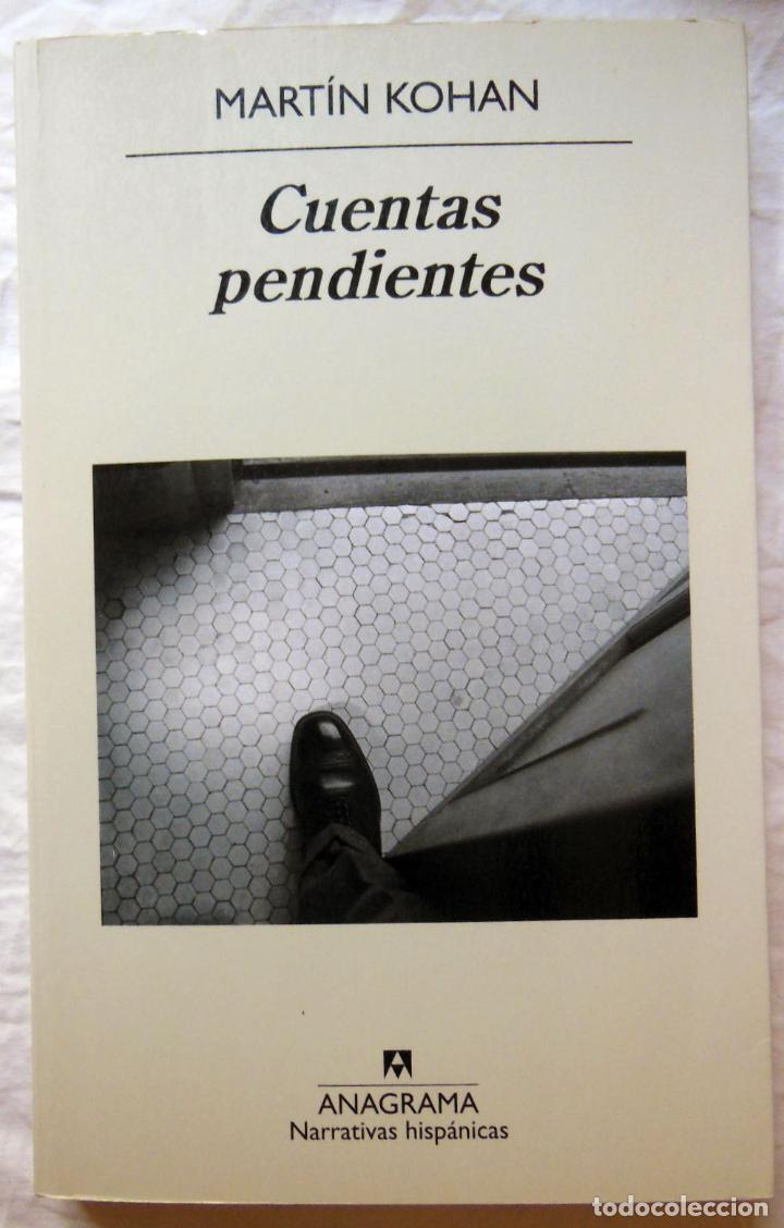 Libros de segunda mano: CUENTAS PENDIENTES. 2010 MARTIN KOHAN - Foto 1