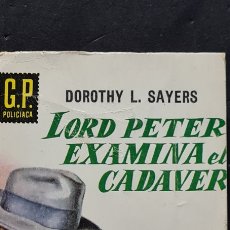Libros de segunda mano: PRECIOSO LIBRO. LORD PETER EXAMINA EL CADÁVER. DOROTHY L. SAYERS. G.P. POLICIACA.. Lote 289655368