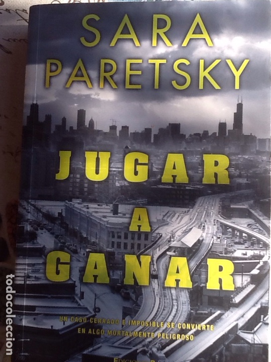 Libros de segunda mano: JUGAR A GANAR, SARA PARETSKY - Foto 1