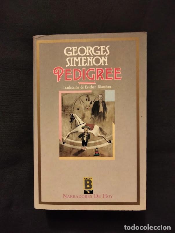 Libros de segunda mano: PEDIGREE - GEORGES SIMENON - EDICIONES B - Foto 1