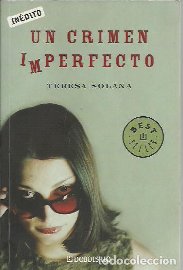 Gebrauchte B&uuml;cher: Teresa Solana-Un crimen imperfecto.De bolsillo.2008.