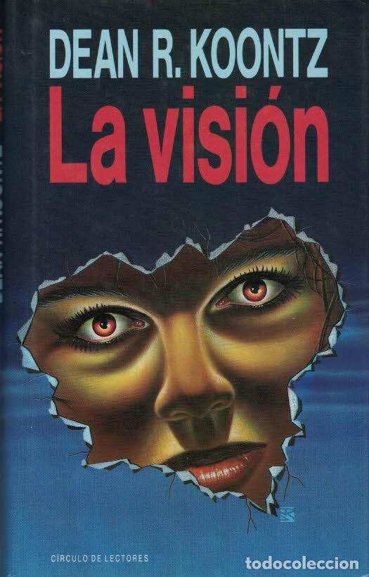 Libros de segunda mano: Dean R. Koontz. La visi&oacute;n - Foto 1