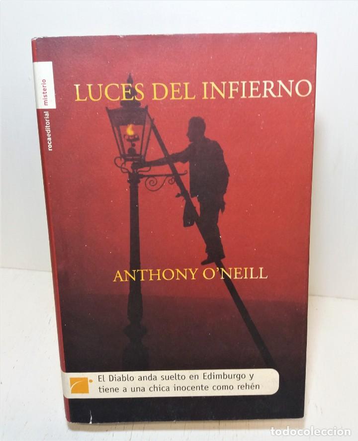 Libros de segunda mano: Libro Luces del infierno. Anthony ONeill - Foto 1